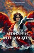 Roza Dorea ve Sednanin Intikam Atesi - Berna Güzel