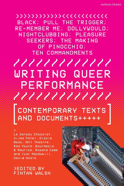 Writing Queer Performance - Le Gateau Chocolat, Dickie Beau, Ray Young, Maurice, Theatre