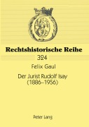 Cover-Bild zum Titel 'Der Jurist Rudolf Isay (1886-1956)' von 'Felix Gaul'