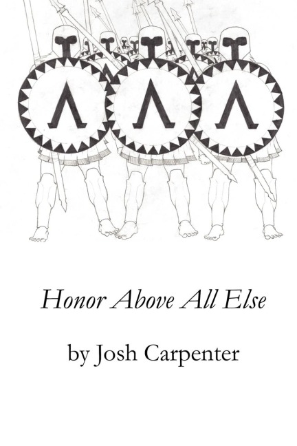 Honor Above All Else - Josh Carpenter