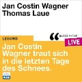 Cover-Bild zum Titel 'Jan Costin Wagner traut sich in die letzten Tage des Schnees.' von 'Jan Costin Wagner'