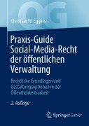 Cover-Bild zum Titel 'Praxis-Guide Social-Media-Recht der öffentlichen Verwaltung' von 'Christian W. Eggers'