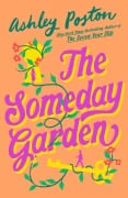 Cover-Bild zum Titel 'The Someday Garden' von 'Ashley Poston'