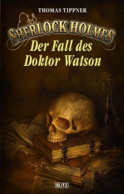 Sherlock Holmes - Neue Fälle 32: Der Fall des Dr. Watson - Thomas Tippner