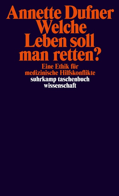 Welche Leben soll man retten? - Annette Dufner