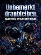 Cover-Bild zum Titel 'Unbemerkt dranbleiben' von 'Jonas Ehrenfeld'