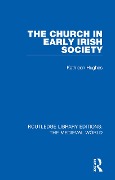 Cover-Bild zum Titel 'The Church in Early Irish Society' von 'Kathleen Hughes'
