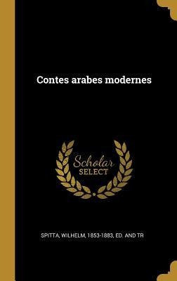 Contes arabes modernes - 