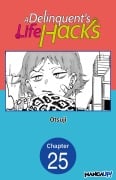 Cover-Bild zum Titel 'A Delinquent's Life Hacks #025' von 'Otsuji'