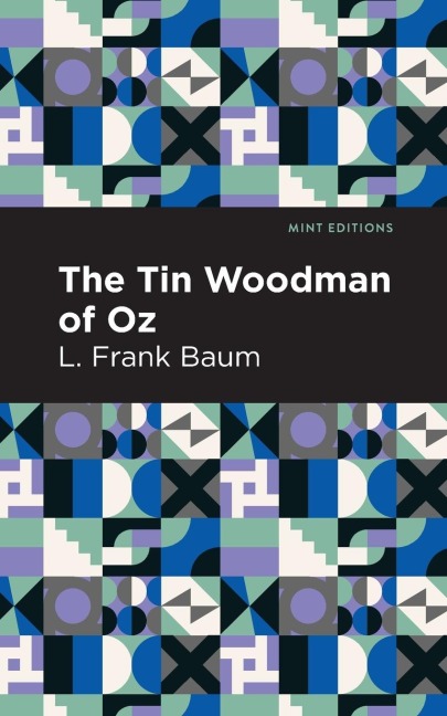 The Tin Woodman of Oz - L. Frank Baum
