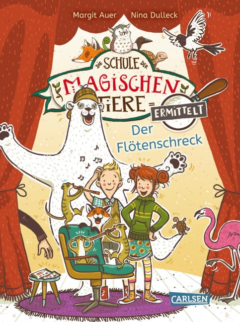 Die Schule der magischen Tiere ermittelt 4: Der Flötenschreck - Margit Auer