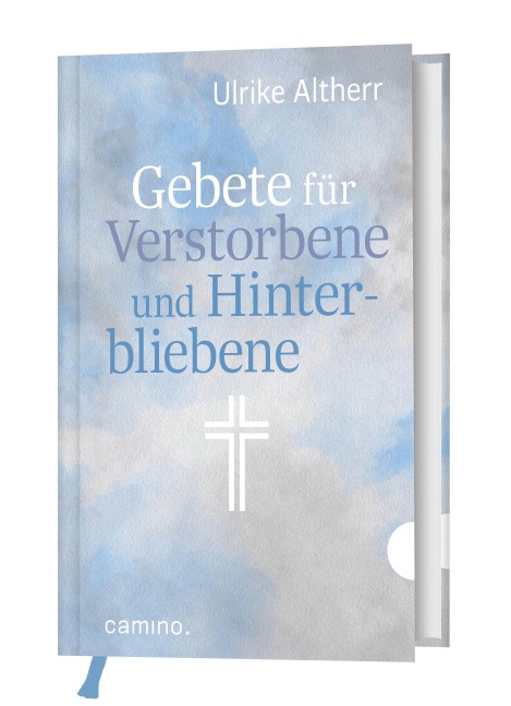 Gebete für Verstorbene und Hinterbliebene - Ulrike Altherr