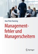 Cover-Bild zum Titel 'Managementfehler und Managerscheitern' von 'Uwe Peter Kanning'
