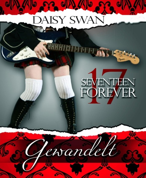 17 Forever - Gewandelt (Teil 1) LESEPROBE - Daisy Swan