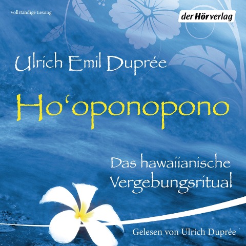 Ho'oponopono - Ulrich Duprée