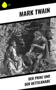 Cover-Bild zum Titel 'Der Prinz und der Bettelknabe' von 'Mark Twain'