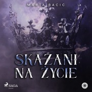 Cover-Bild zum Titel 'Skazani na ¿ycie' von 'Marta Bacic'