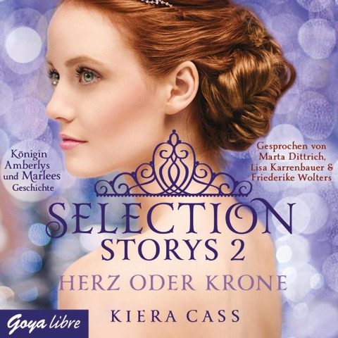 Selection Storys. Herz oder Krone [Band 1] - Kiera Cass