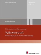 Cover-Bild zum Titel 'Prüfungsorienterte Aufgabensammlung Volkswirtschaft' von 'Ekkehard von Baron Knorring'