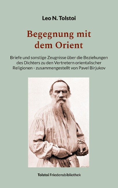 Begegnung mit dem Orient - Leo N. Tolstoi