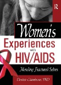 Cover-Bild zum Titel 'Women's Experiences with HIV/AIDS' von 'R Dennis Shelby, Desiree Ciambrone'