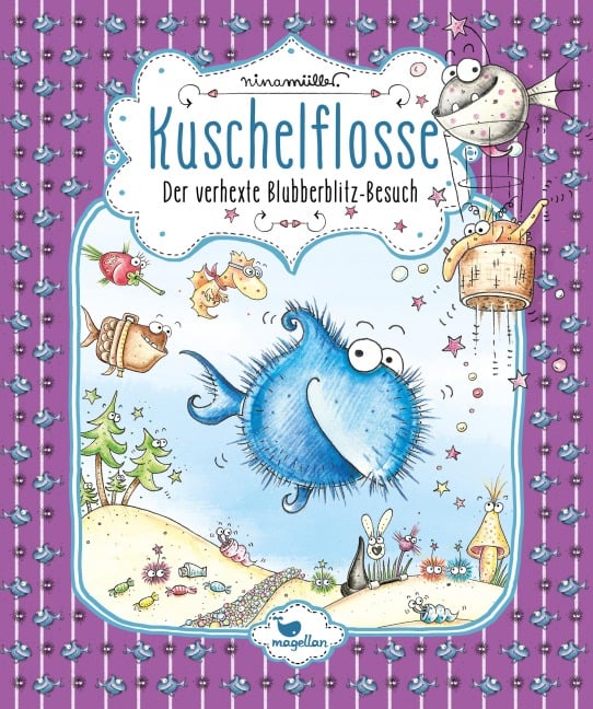 Kuschelflosse - Der verhexte Blubberblitz-Besuch - Nina Müller