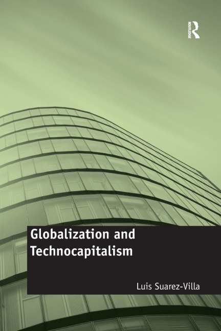 Globalization and Technocapitalism - Luis Suarez-Villa