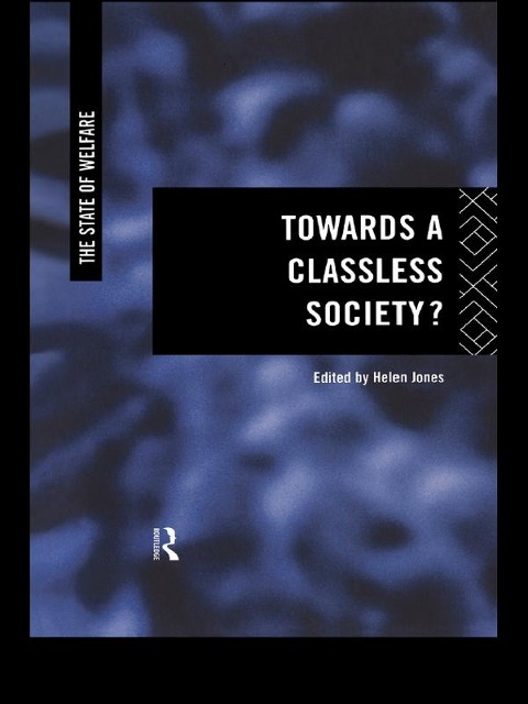 Towards a Classless Society? - 