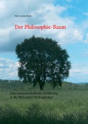 Cover-Bild zum Titel 'Der Philosophie-Baum' von 'Peter van den Bruck'