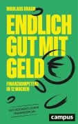 Cover-Bild zum Titel 'Endlich gut mit Geld' von 'Nikolaus Braun'