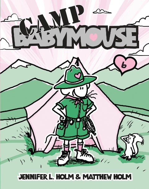 Babymouse #6: Camp Babymouse - Jennifer L Holm, Matthew Holm