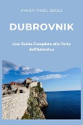 Dubrovnik: Una Guida Completa alla Perla dell'Adriatico - Ana O's Travel Guides