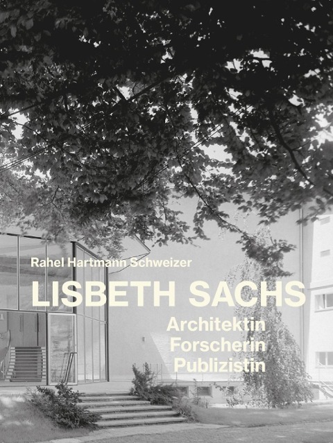 Lisbeth Sachs - Rahel Hartmann Schweizer