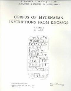 Corpus of Mycenaean Inscriptions from Knossos: Volume 1, 1-1063 - John Chadwick, L. Godart, J. T. Killen