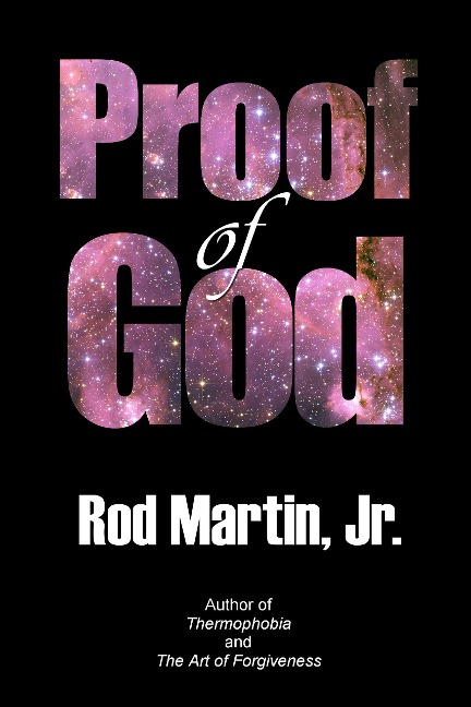 Proof of God - Rod Martin