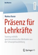 Cover-Bild zum Titel 'Präsenz für Lehrkräfte' von 'Markus Kunze'