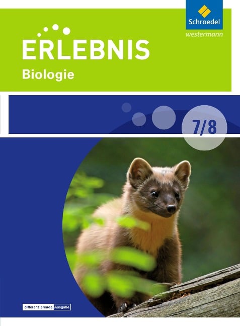 Erlebnis Biologie 7/8. Schülerband. Differenzierende Ausgabe. Sekundarschulen und Oberschulen. Berlin und Brandenburg - 