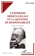 Cover-Bild zum Titel 'L'EXPERTISE MEDICO-LÉGALE ET LA QUESTION DE RESPONSABILITÉ' von 'Gilbert Ballet'