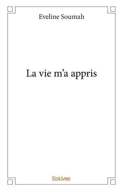 La vie m'a appris - Eveline Soumah
