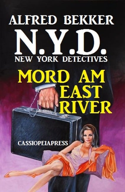 N.Y.D. - Mord am East River (New York Detectives) Sonder-Edition (N.Y.D. - Sonder-Edition, #1) - Alfred Bekker