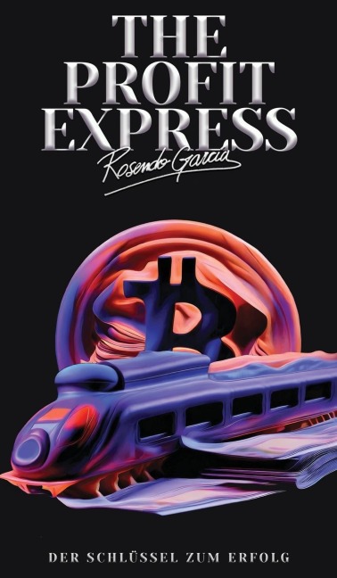 The Profit Express - Ross Garcia