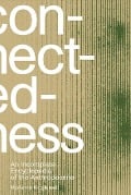 Cover-Bild zum Titel 'Connectedness: an incomplete encyclopedia of anthropocene' von 'Marianne Krogh'