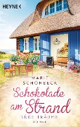 Cover-Bild zum Titel 'Schokolade am Strand - Süße Träume' von 'Marie Schönbeck'