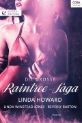 Cover-Bild zum Titel 'Die große Raintree-Saga' von 'Beverly Barton, Linda Howard, Linda Winstead Jones'