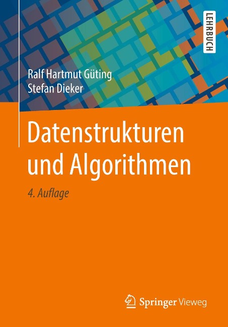 Datenstrukturen und Algorithmen - Ralf Hartmut Güting, Stefan Dieker
