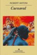 Cover-Bild zum Titel 'Carnaval' von 'Robert Antoni'