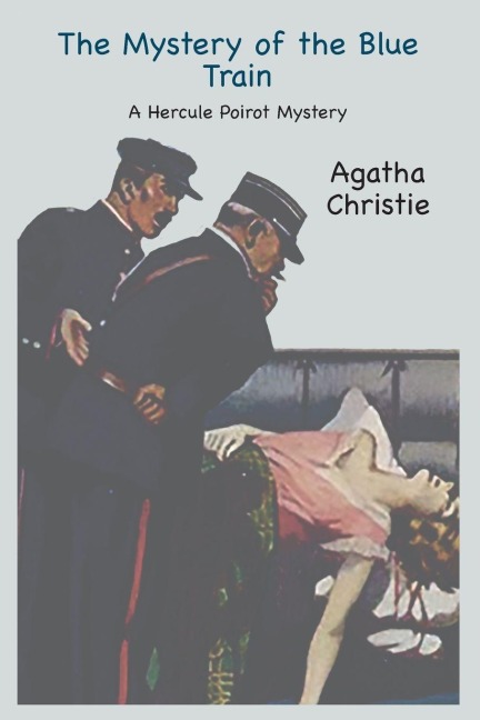 The Mystery of the Blue Train - Agatha Christie