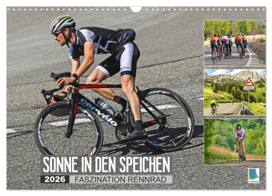 Sonne in den Speichen - Faszination Rennrad (Wandkalender 2026 DIN A3 quer), CALVENDO Monatskalender - Calvendo Calvendo