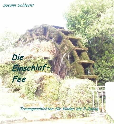 Die Einschlaf-Fee - Susann Schlecht