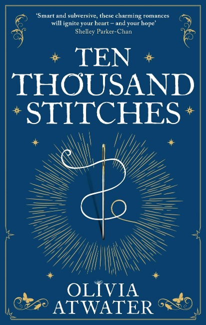 Ten Thousand Stitches - Olivia Atwater